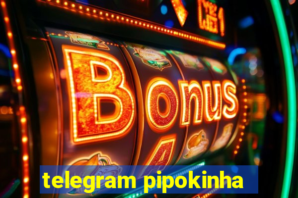 telegram pipokinha